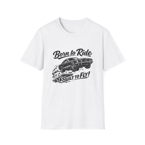 Born to Ride, Built to Fly T-Shirt